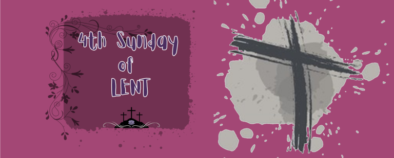 FOURTH SUNDAY OF LENT “LAETARE SUNDAY” (YEAR C)