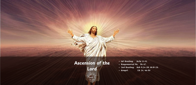 THE ASCENSION OF THE LORD (YEAR C) 
