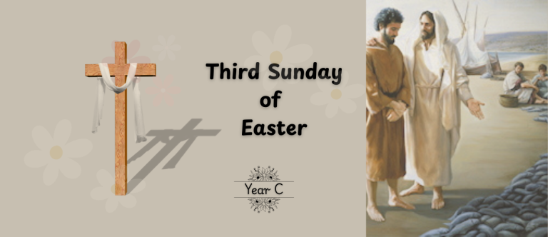 THIRD SUNDAY OF EASTER (YEAR C)