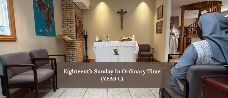 EIGHTEENTH SUNDAY IN ORDINARY TIME (YEAR C)