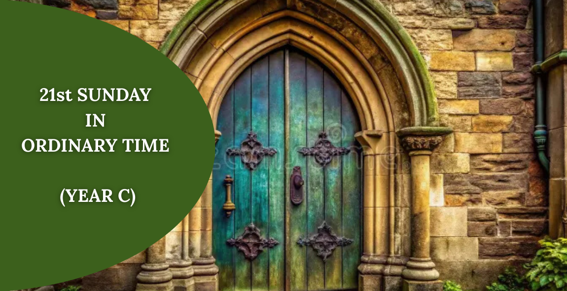 21st SUNDAY IN ORDINARY TIME (YEAR C)