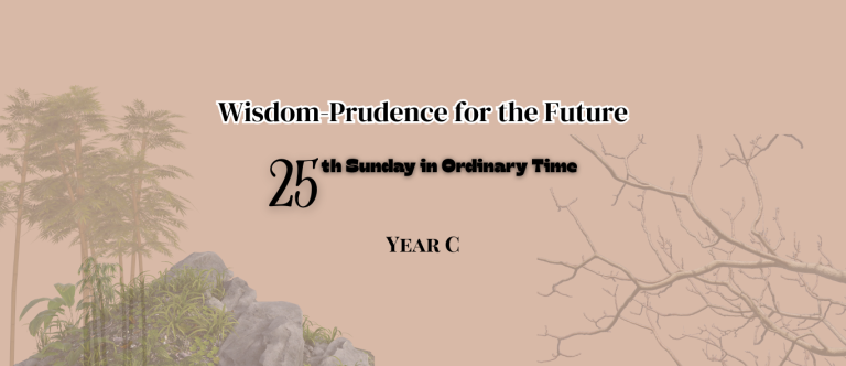 25th SUNDAY IN ORDINARY TIME (YEAR C)