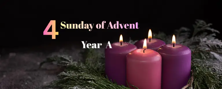FOURTH SUNDAY OF ADVENT (YEAR A)