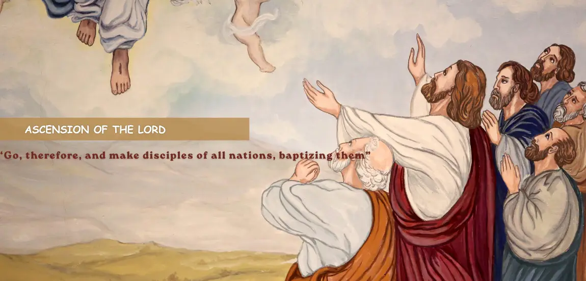 THE ASCENSION OF THE LORD (YEAR A)