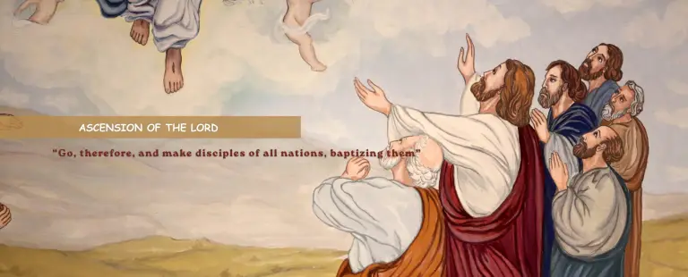 THE ASCENSION OF THE LORD (YEAR A)