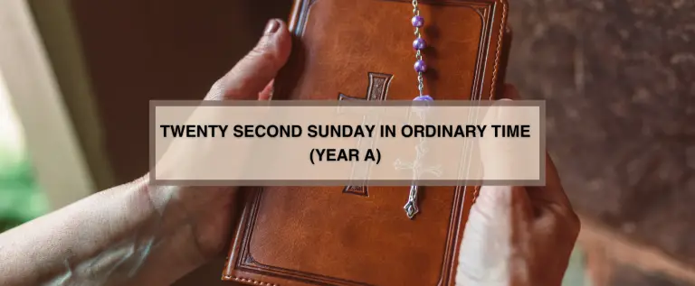 TWENTY SECOND SUNDAY IN ORDINARY TIME (YEAR A)